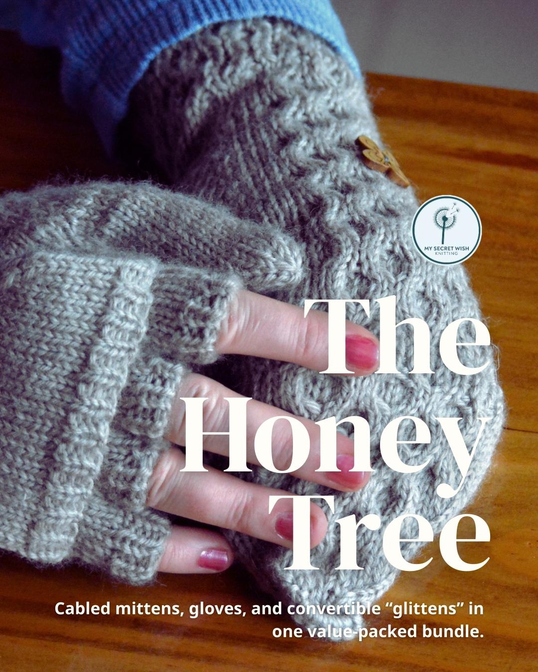 The Honey Tree multi-pattern bundle. Cabled mittens, gloves, and convertible "glittens" in one value-packed bundle. Image shows a woman's hands wearing convertible gloves with all-over honeycomb cables on the back, and a button to hold back the flip-top.
