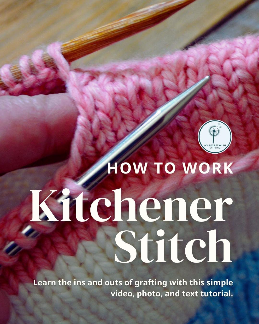 How to work Kitchener Stitch. Learn the ins and outs of grafting with this simple video, photo, and text tutorial.
