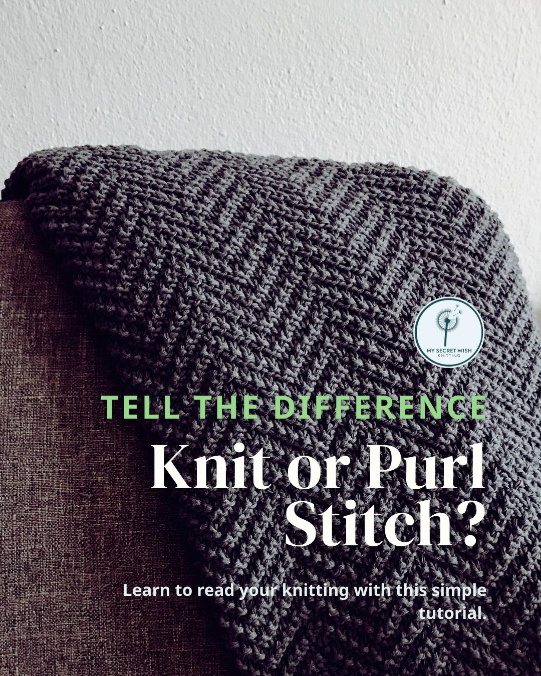 Tell the difference: Knit or purl stitch? Learn to read your knitting with this simple tutorial.